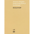 Sensuous Thoughts: Essays on the Work of Donald Judd