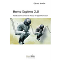 Homo Sapiens 2.0: Introduction to a Natural History of Hyperinformation