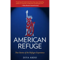 American Refuge: True Stories of the Refugee Experience