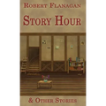 Story Hour & Other Stories