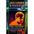 Jack London in Paradise