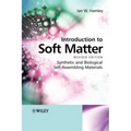 Introduction to Soft Matter: Synthetic and Biological Self-Assembling Materials