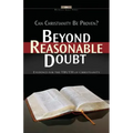 Beyond Reasonable Doubt: Evidence for the truth of Christianity