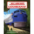 All Aboard, Louisiana!