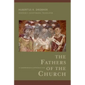 The Fathers of the Church: A Comprehensive Introduction
