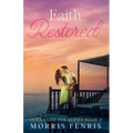 Faith Restored: Heartwarming Contemporary Christian Romance Book