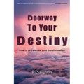 Doorway To Your Destiny