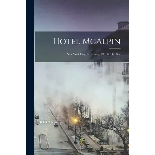 Hotel McAlpin: New York City, Broadway, 33rd & 34th Sts.