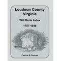 Loudoun County, Virginia Will Book Index, 1757-1946