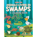 Animals Living in Swamps (A Coloring Book)
