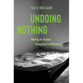 Undoing Nothing: Waiting for Asylum, Struggling for Relevance