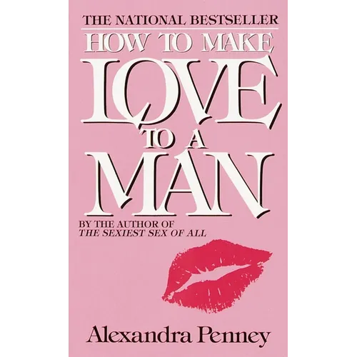 How to Make Love to a Man