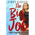 The Big Job: A Stella Reynolds Mystery