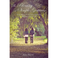The Blessing of Simple Gestures: Nourishing the Relationships That Brighten Our Days