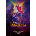 El Fin Está Cerca: Una mirada a las profecías bíblicas