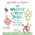 The World's Laziest Duck: And Other Amazing Records