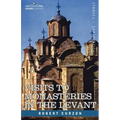 Visits to Monasteries in the Levant