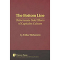 Bottom Line: Unfortunate Side Effects of Capitalist Culture