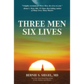 Three Men Six Lives