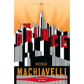 The Prince: (Penguin Classics Deluxe Edition)
