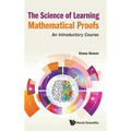Science of Learning Mathematical Proofs, The: An Introductory Course