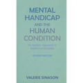 Mental Handicap and the Human Condition: An Analytic Approach to Intellectual Disability (Revised Edition)