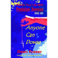 Unlock Your Life With Pendulum Dowsing - 18th Anniversary Edition: Anyone Can Dowse!