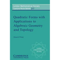 Quadratic Forms with Applications to Algebraic Geometry and Topology