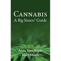 Cannabis: A Big Sisters' Guide