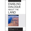 Enabling Dialogue about the Land