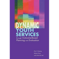 Dynamic Youth Services Through Outcome-Based Planning and Evaluation