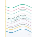The Art and Craft of Policy Analysis: Reissued with a New Introduction by B. Guy Peters