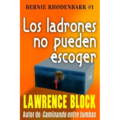 Los ladrones no pueden escoger