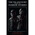 The Valancourt Book of Horror Stories: Volume Two