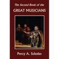 The Second Book of the Great Musicians (Yesterday's Classics)