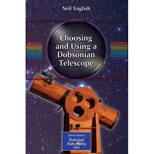 Choosing and Using a Dobsonian Telescope