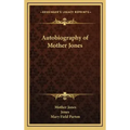 Autobiography of Mother Jones