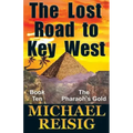 The Lost Road To Key West