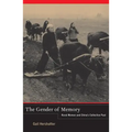 The Gender of Memory: Rural Women and China's Collective Past Volume 8