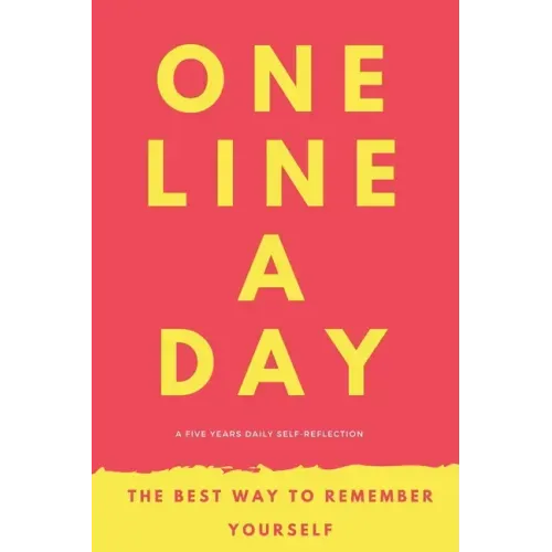 One Line A Day: A Five Year memoir to self-discovery