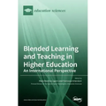 Blended Learning and Teaching in Higher Education: An International Perspective: An International Perspective