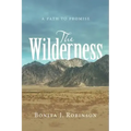 The Wilderness: A Path to Promise