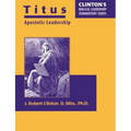Titus--Apostolic Leadership