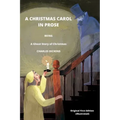 A CHRISTMAS CAROL IN PROSE BEING A Ghost Story of Christmas BY CHARLES DICKENS Original First Edition (Illustrated)