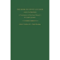 The Book of Count Lucanor and Patronio: A Translation of Don Juan Manuel's El Conde Lucanor