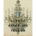 Luxury After the Terror