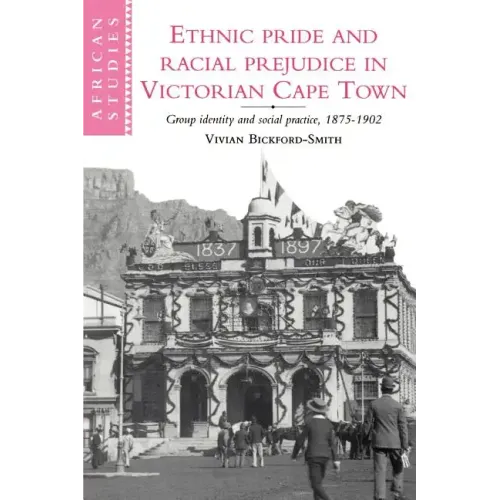 Ethnic Pride and Racial Prejudice in Victorian Cape Town