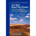 Live Your Road Trip Dream: Travel for a Year for the Cost of Staying Home