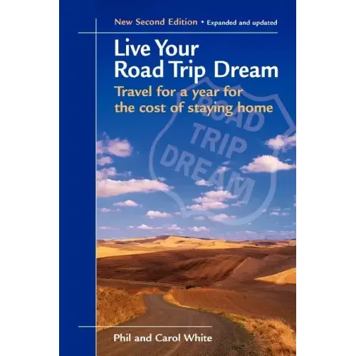 Live Your Road Trip Dream: Travel for a Year for the Cost of Staying Home