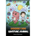 Diggory Doo Gratitude Journal: A Journal For Kids To Practice Gratitude, Appreciation, and Thankfulness